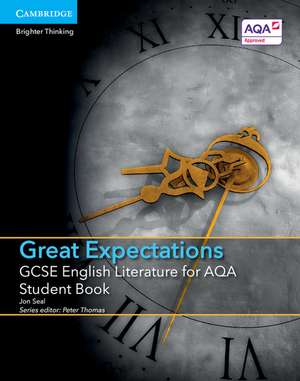 GCSE English Literature for AQA Great Expectations Student Book de Jon Seal