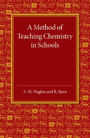 A Method of Teaching Chemistry in Schools de A. M. Hughes