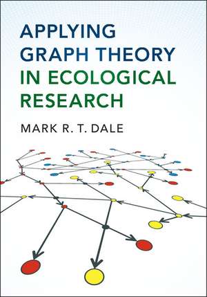 Applying Graph Theory in Ecological Research de Mark R.T. Dale