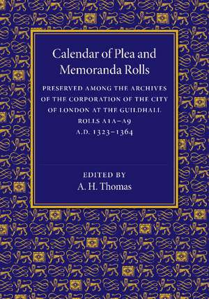 Calendar of Plea and Memoranda Rolls: AD 1323–1364 de A. H. Thomas