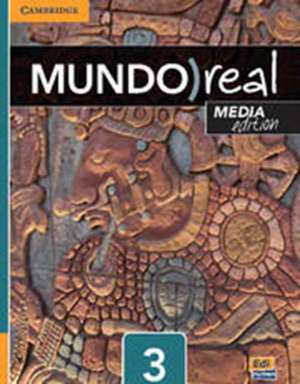 Mundo Real Media Edition Level 3 Student's Book plus 1-year ELEteca Access de Celia Meana