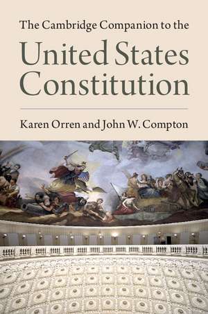 The Cambridge Companion to the United States Constitution de Karen Orren