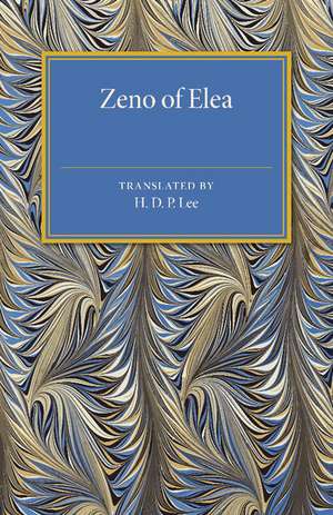 Zeno of Elea: A Text, with Translation and Notes de H. D. P. Lee