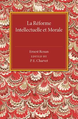 La reforme intellectuelle et morale de Ernest Renan