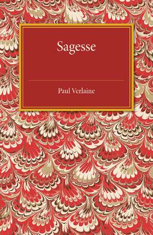 Sagesse de Paul Verlaine