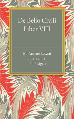 De Bello Civili Liber 8 de M. Annaeus Lucan