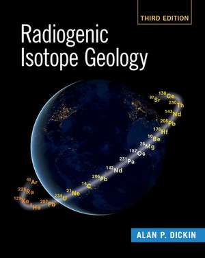 Radiogenic Isotope Geology de Alan P. Dickin