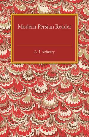 Modern Persian Reader de A. J. Arberry