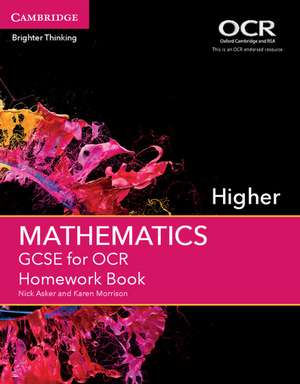 GCSE Mathematics for OCR Higher Homework Book de Nick Asker