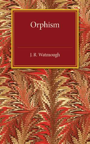 Orphism de J. R. Watmough