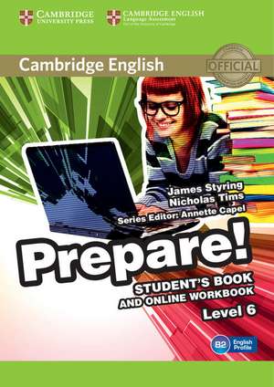 Cambridge English Prepare! Level 6 Student's Book and Online Workbook de James Styring