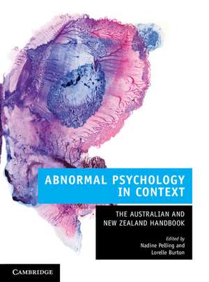 Abnormal Psychology in Context: The Australian and New Zealand Handbook de Nadine Pelling