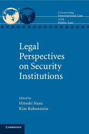 Legal Perspectives on Security Institutions de Hitoshi Nasu