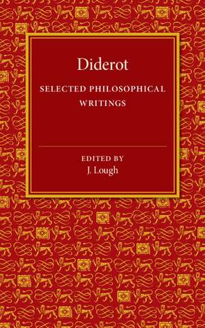 Diderot: Selected Philosophical Writings de Denis Diderot