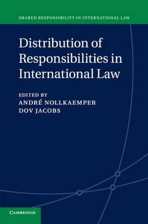 Distribution of Responsibilities in International Law de André Nollkaemper