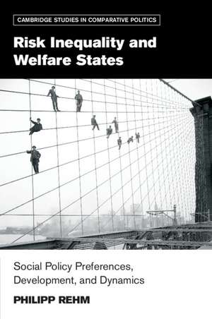 Risk Inequality and Welfare States de Philipp Rehm