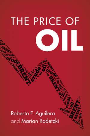 The Price of Oil de Roberto F. Aguilera