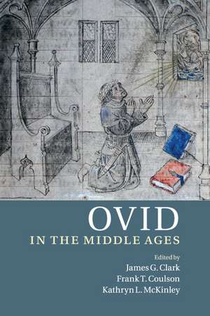 Ovid in the Middle Ages de James G. Clark