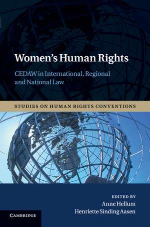 Women's Human Rights: CEDAW in International, Regional and National Law de Anne Hellum