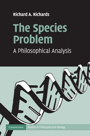 The Species Problem: A Philosophical Analysis de Richard A. Richards