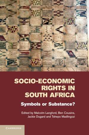 Socio-Economic Rights in South Africa: Symbols or Substance? de Malcolm Langford