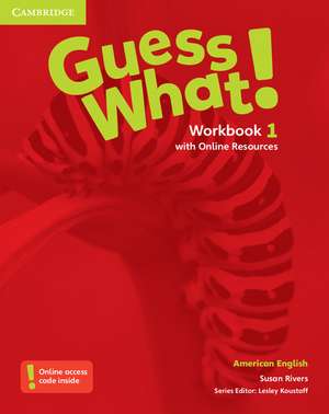 Guess What! American English Level 1 Workbook with Online Resources de Susan Rivers