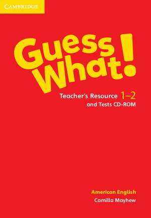 Guess What! American English Levels 1-2 Teacher's Resource and Tests CD-ROM de Camilla Mayhew