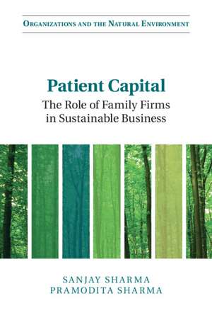 Patient Capital: The Role of Family Firms in Sustainable Business de Sanjay Sharma