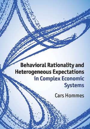 Behavioral Rationality and Heterogeneous Expectations in Complex Economic Systems de Cars Hommes