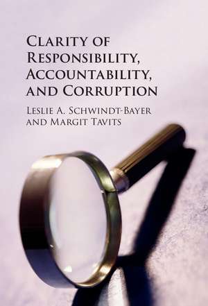 Clarity of Responsibility, Accountability, and Corruption de Leslie A. Schwindt-Bayer