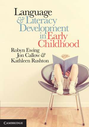 Language and Literacy Development in Early Childhood de Robyn Ewing