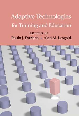 Adaptive Technologies for Training and Education de Paula J. Durlach