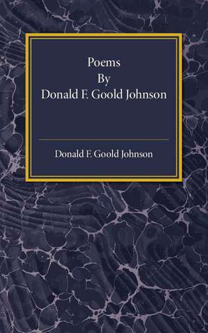 Poems de Donald F. Goold Johnson