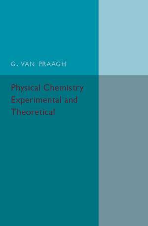 Physical Chemistry de G. van Praagh