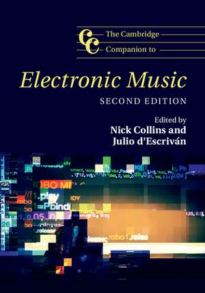 The Cambridge Companion to Electronic Music de Nick Collins