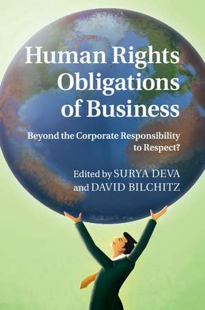 Human Rights Obligations of Business: Beyond the Corporate Responsibility to Respect? de Surya Deva