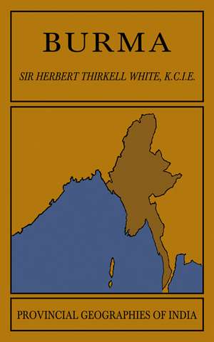 Burma de Herbert Thirkell White