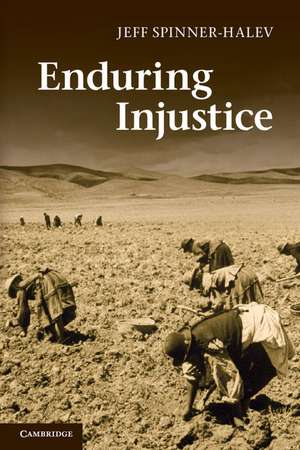 Enduring Injustice de Jeff Spinner-Halev