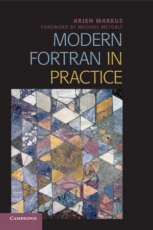 Modern Fortran in Practice de Arjen Markus