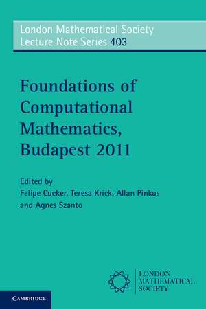 Foundations of Computational Mathematics, Budapest 2011 de Felipe Cucker