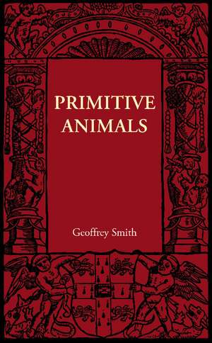 Primitive Animals de Geoffrey Smith