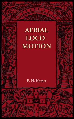 Aerial Locomotion de E. H. Harper