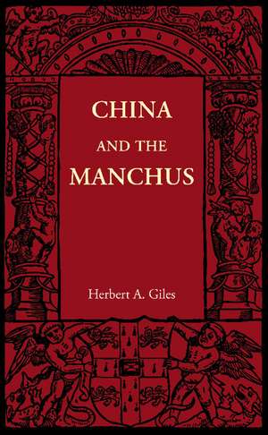 China and the Manchus de Herbert A. Giles