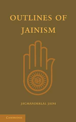 Outlines of Jainism de Jagmanderlal Jaini