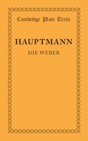 Die Weber: Schauspiel aus den Vierziger Jahren de Gerhart Hauptmann