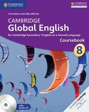 Cambridge Global English Stage 8 Coursebook with Audio CD: for Cambridge Secondary 1 English as a Second Language de Chris Barker