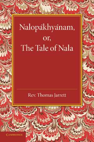 Nalopakhyanam: Or, The Tale of Nala de Thomas Jarrett