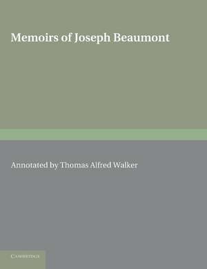 Memoirs of Joseph Beaumont de Thomas Alfred Walker