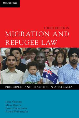 Migration and Refugee Law: Principles and Practice in Australia de John Vrachnas