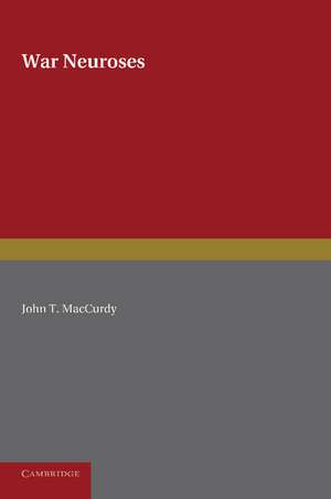 War Neuroses de John T. MacCurdy